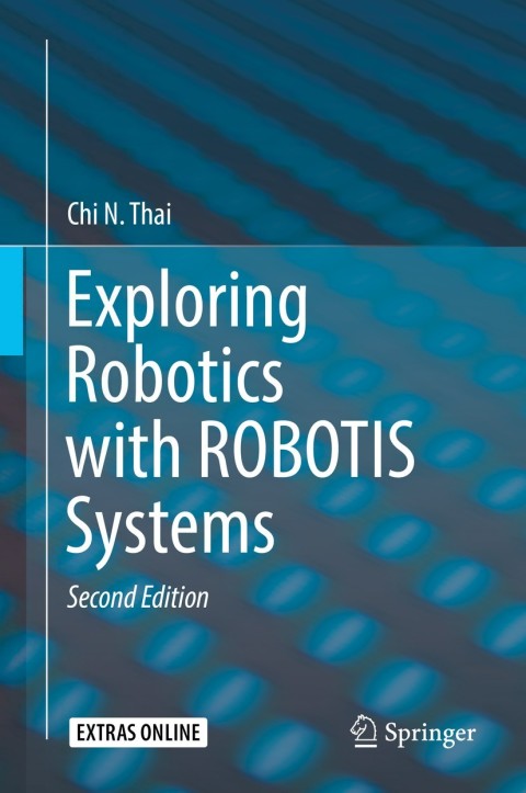 Cover image for book Exploring Robotics with ROBOTIS Systems