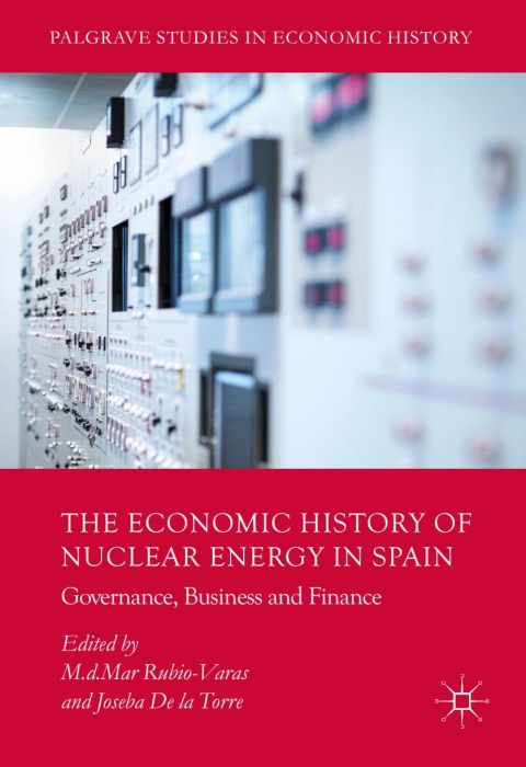 Cover image for book The Economic History of Nuclear Energy in Spain