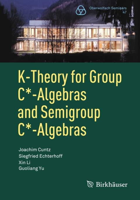 K-Theory for Group C*-Algebras and Semigroup C*-Algebras 