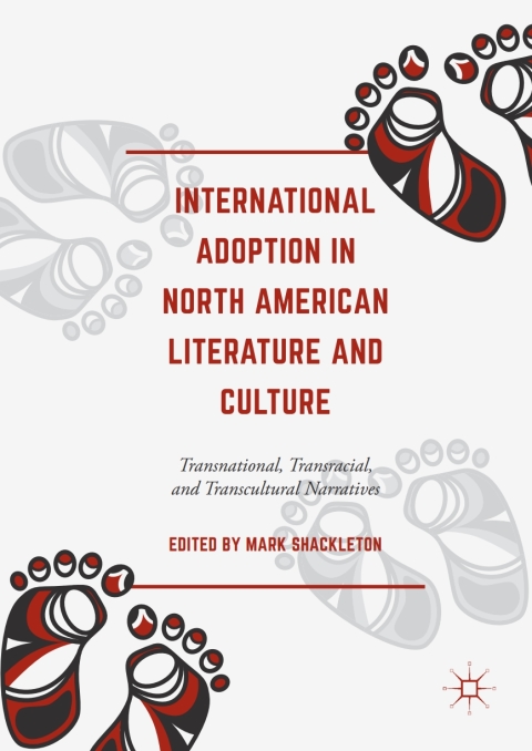 Cover image for book International Adoption in North American Literature and Culture