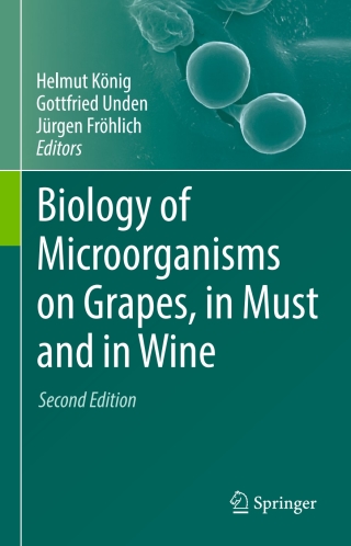 Biology of Microorganisms on Grapes, in Must and in Wine