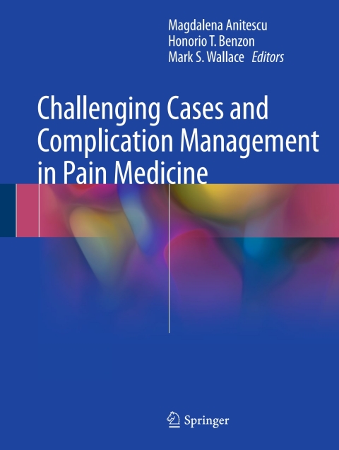 Cover image for book Challenging Cases and Complication Management in Pain Medicine