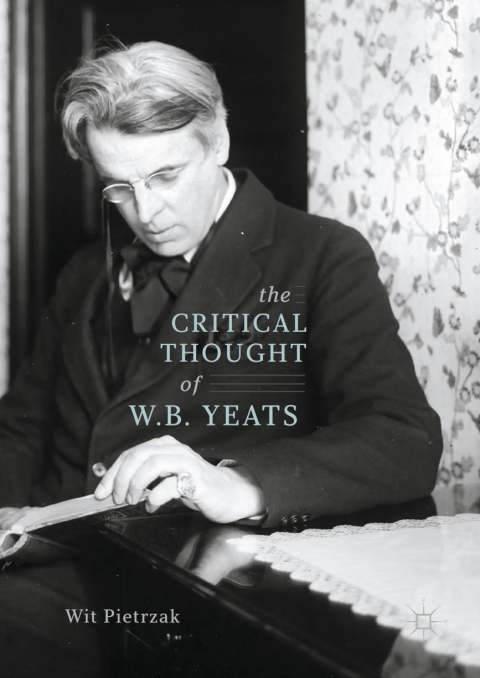 Cover image for book The Critical Thought of W. B. Yeats