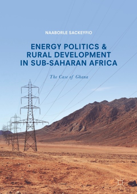 Cover image for book Energy Politics and Rural Development in Sub-Saharan Africa