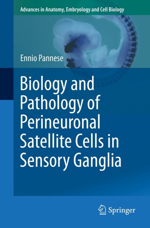 Cover image for book Biology and Pathology of Perineuronal Satellite Cells in Sensory Ganglia