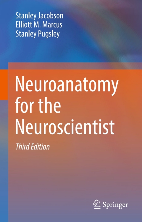 Cover image for book Neuroanatomy for the Neuroscientist