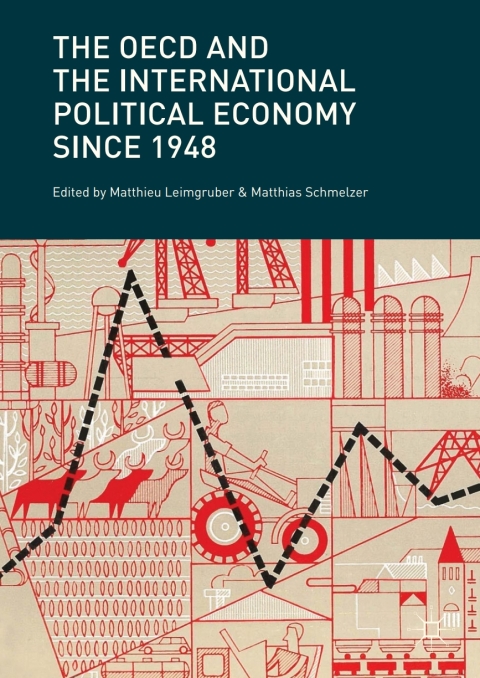 Cover image for book The OECD and the International Political Economy Since 1948