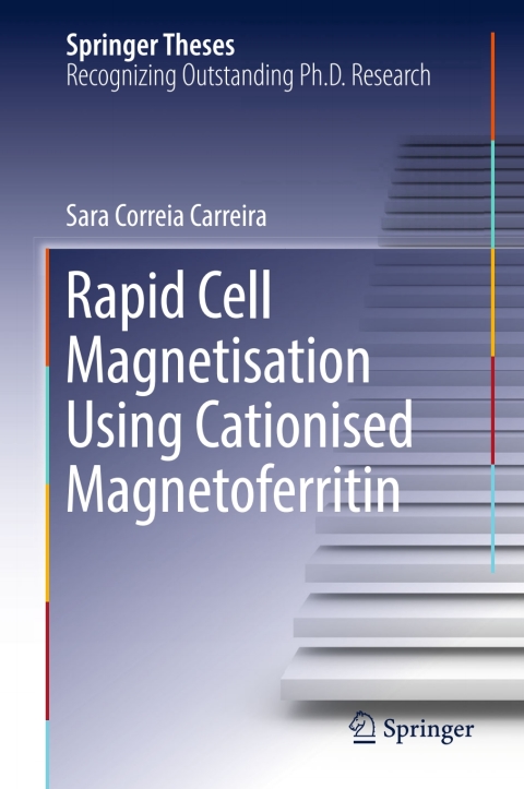 Cover image for book Rapid Cell Magnetisation Using Cationised Magnetoferritin