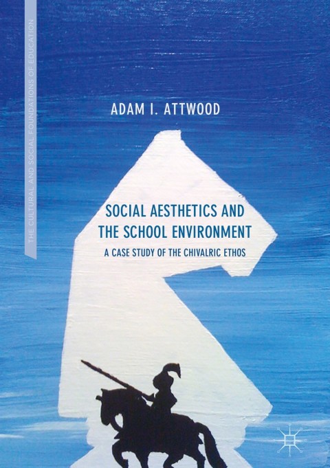 Cover image for book Social Aesthetics and the School Environment