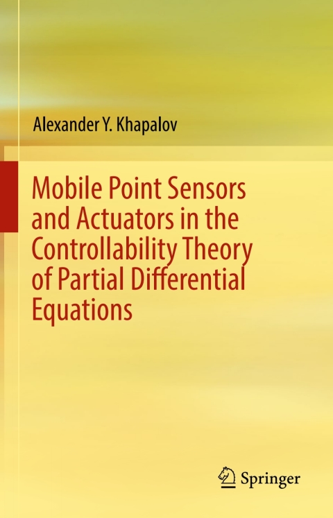 Cover image for book Mobile Point Sensors and Actuators in the Controllability Theory of Partial Differential Equations