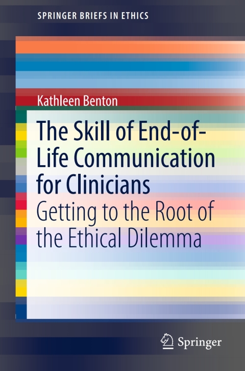 Cover image for book The Skill of End-of-Life Communication for Clinicians