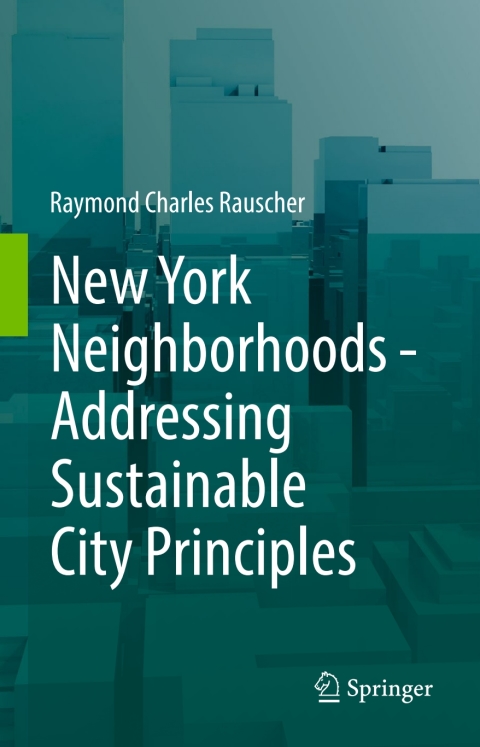 Cover image for book New York Neighborhoods - Addressing Sustainable City Principles