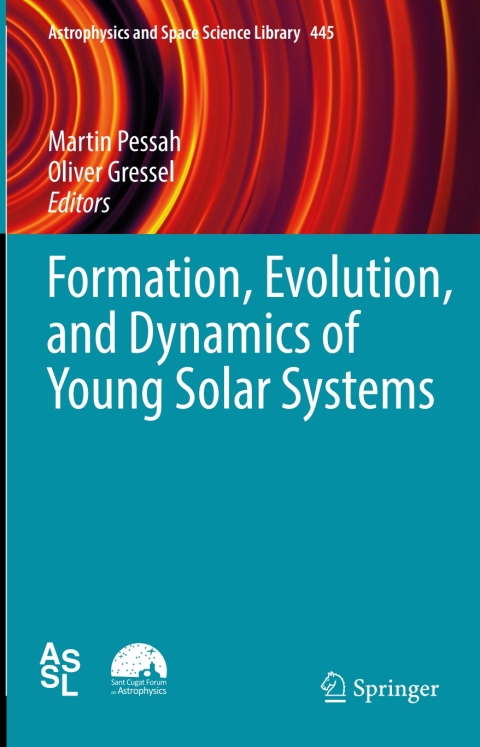 Cover image for book Formation, Evolution, and Dynamics of Young Solar Systems