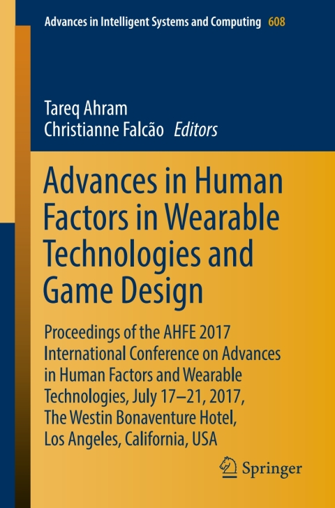 Cover image for book Advances in Human Factors in Wearable Technologies and Game Design