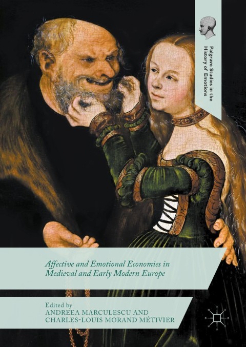 Cover image for book Affective and Emotional Economies in Medieval and Early Modern Europe