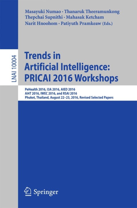 Cover image for book Trends in Artificial Intelligence: PRICAI 2016 Workshops