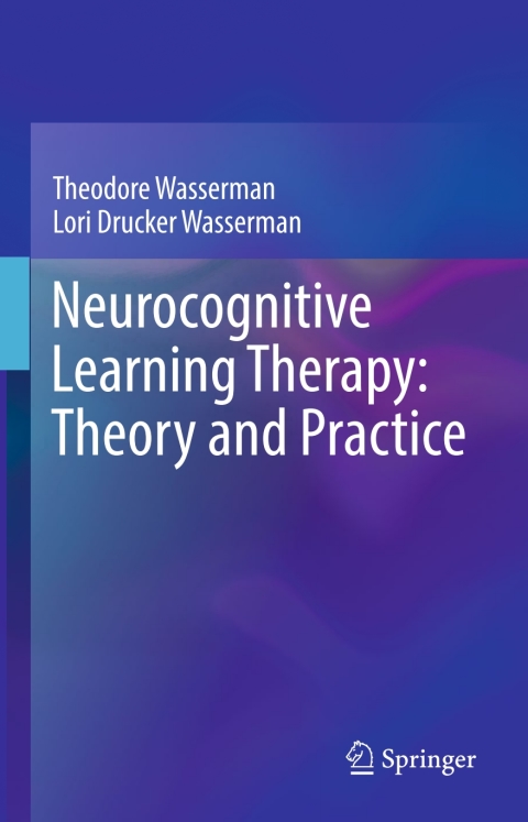 Cover image for book Neurocognitive Learning Therapy: Theory and Practice