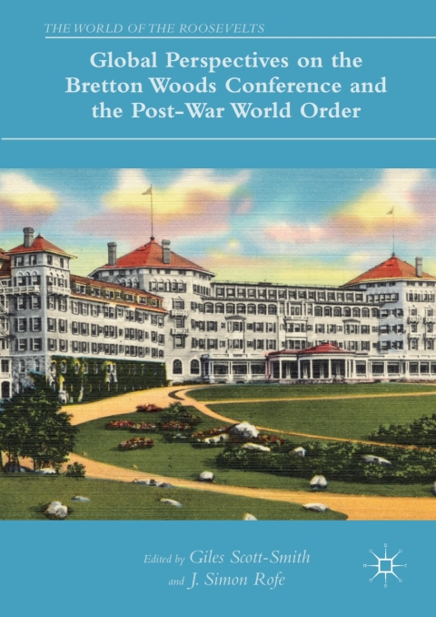 Cover image for book Global Perspectives on the Bretton Woods Conference and the Post-War World Order