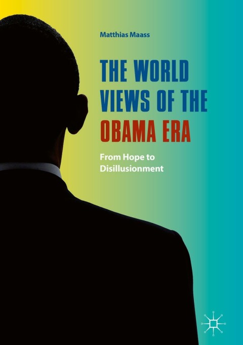 Cover image for book The World Views of the Obama Era