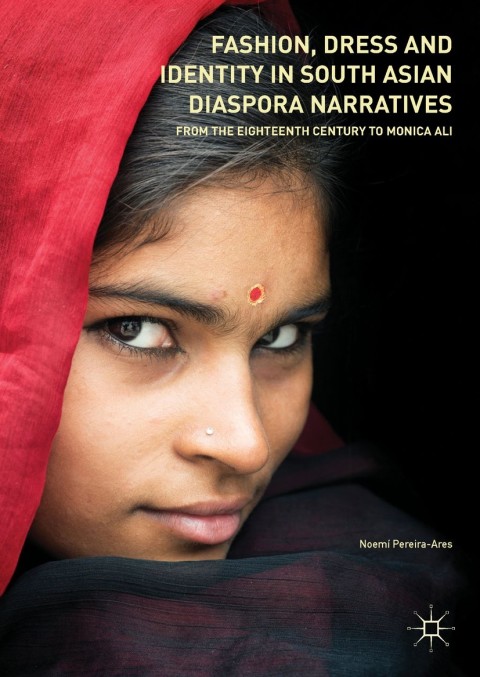 Cover image for book Fashion, Dress and Identity in South Asian Diaspora Narratives
