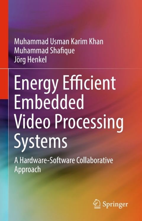 Cover image for book Energy Efficient Embedded Video Processing Systems