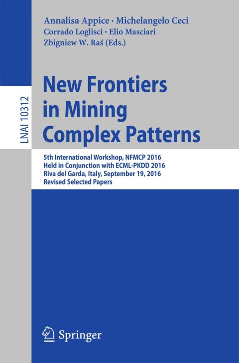 Cover image for book New Frontiers in Mining Complex Patterns