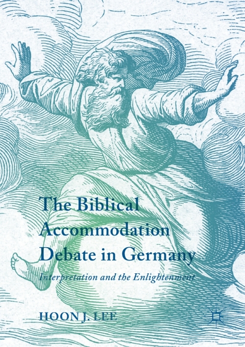 Cover image for book The Biblical Accommodation Debate in Germany