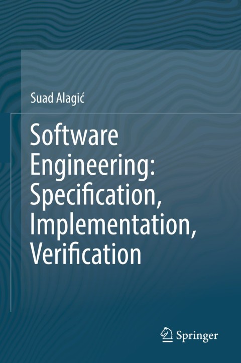 Cover image for book Software Engineering: Specification, Implementation, Verification