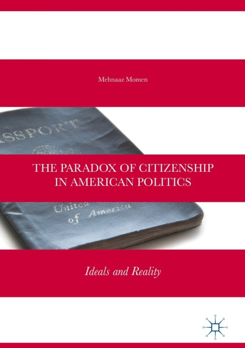 Cover image for book The Paradox of Citizenship in American Politics