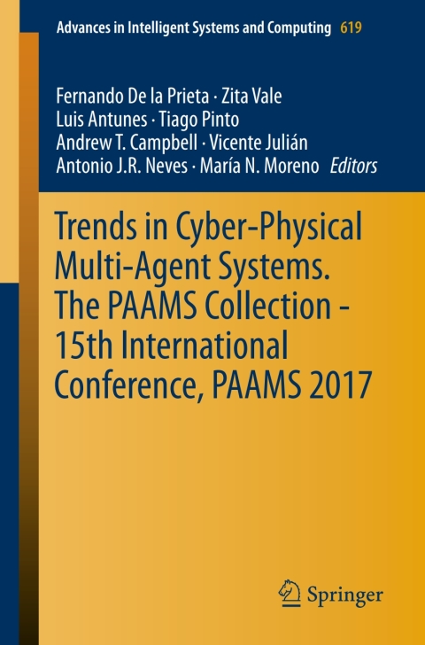 Cover image for book Trends in Cyber-Physical Multi-Agent Systems. The PAAMS Collection - 15th International Conference, PAAMS 2017