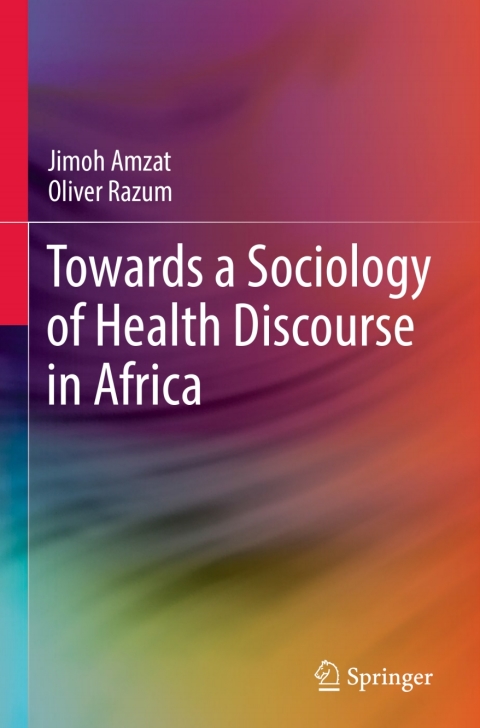 Cover image for book Towards a Sociology of Health Discourse in Africa