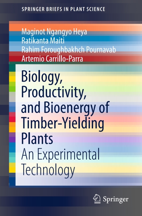 Cover image for book Biology, Productivity and Bioenergy of Timber-Yielding Plants