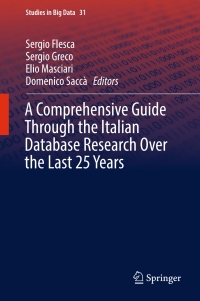Titelbild: A Comprehensive Guide Through the Italian Database Research Over the Last 25 Years 9783319618920