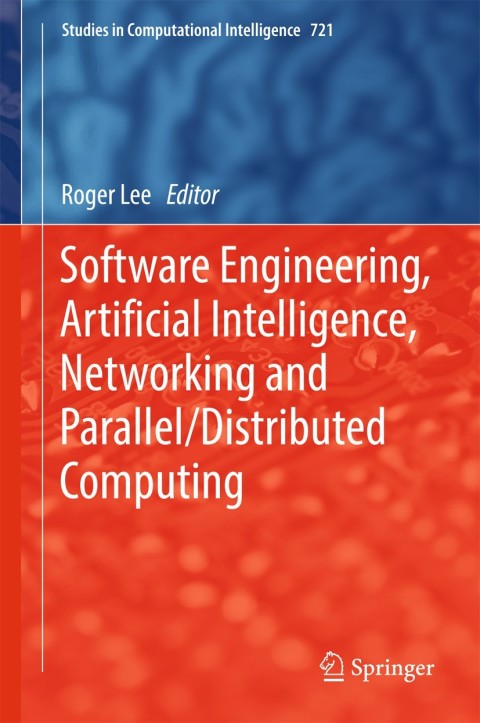 Cover image for book Software Engineering, Artificial Intelligence, Networking and Parallel/Distributed Computing