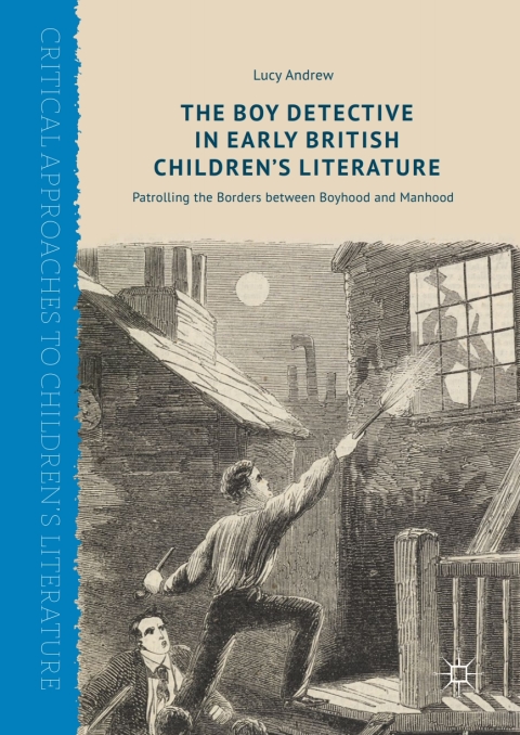 Cover image for book The Boy Detective in Early British Children’s Literature