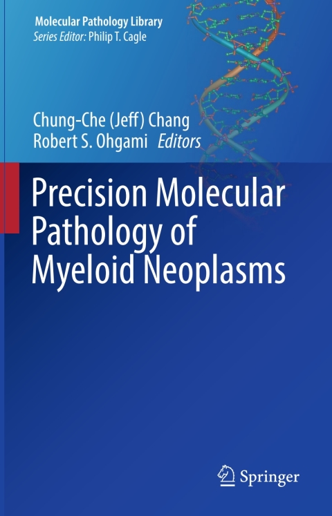 Cover image for book Precision Molecular Pathology of Myeloid Neoplasms