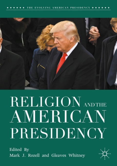 Cover image for book Religion and the American Presidency