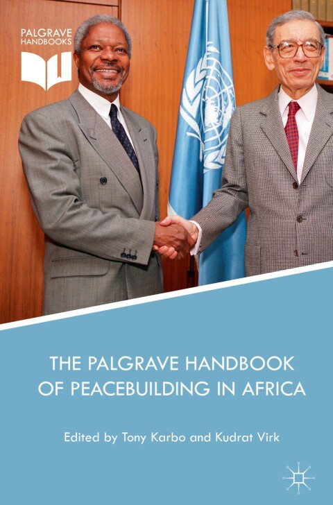 Cover image for book The Palgrave Handbook of Peacebuilding in Africa