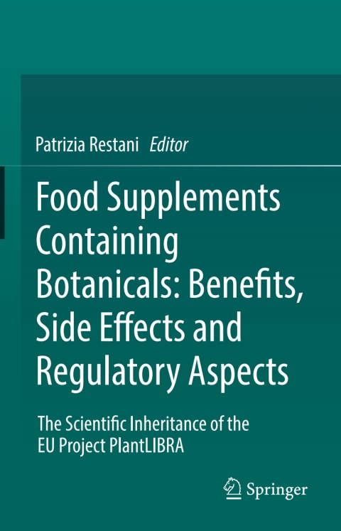 Cover image for book Food Supplements Containing Botanicals: Benefits, Side Effects and Regulatory Aspects