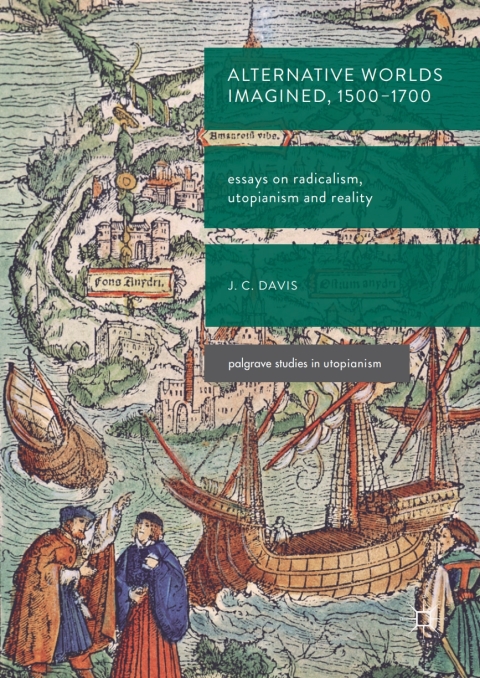Alternative Worlds Imagined, 1500-1700 