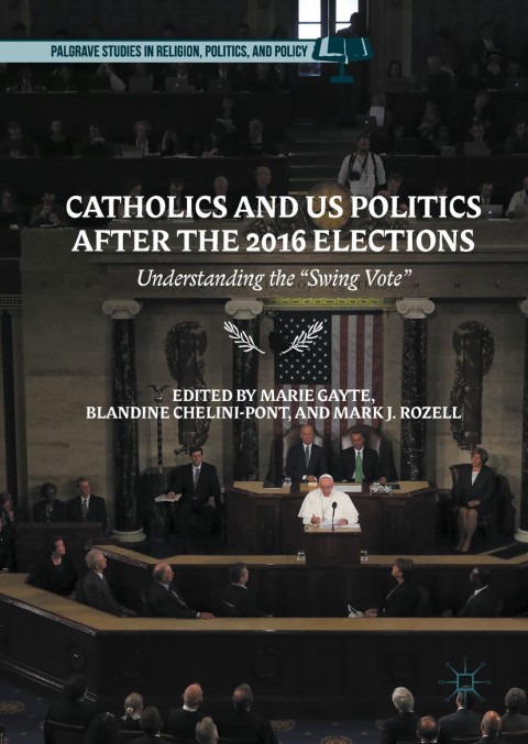 Cover image for book Catholics and US Politics After the 2016 Elections