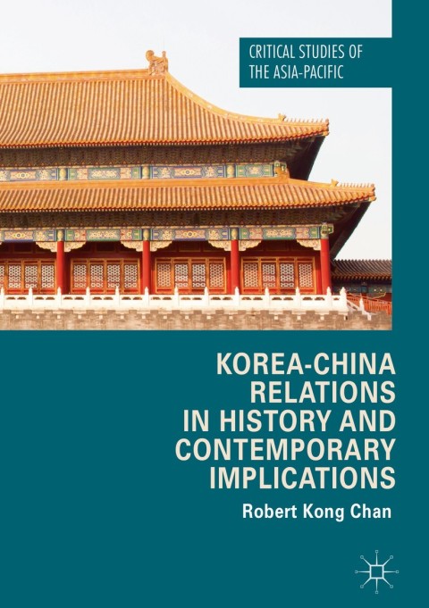Cover image for book Korea-China Relations in History and Contemporary Implications