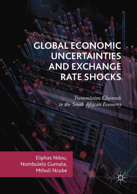 Cover image for book Global Economic Uncertainties and Exchange Rate Shocks