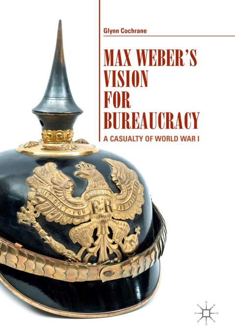 Cover image for book Max Weber's Vision for Bureaucracy