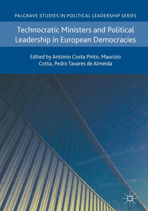 Cover image for book Technocratic Ministers and Political Leadership in European Democracies