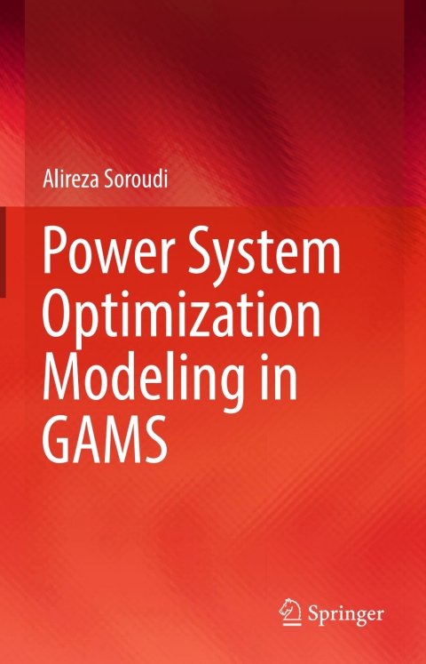 Cover image for book Power System Optimization Modeling in GAMS