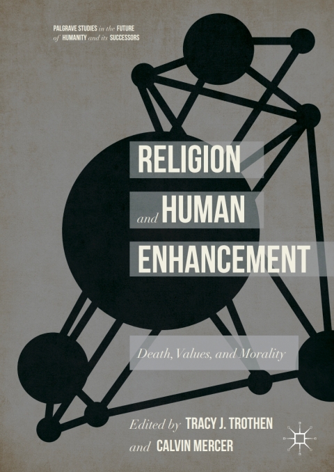 Cover image for book Religion and Human Enhancement