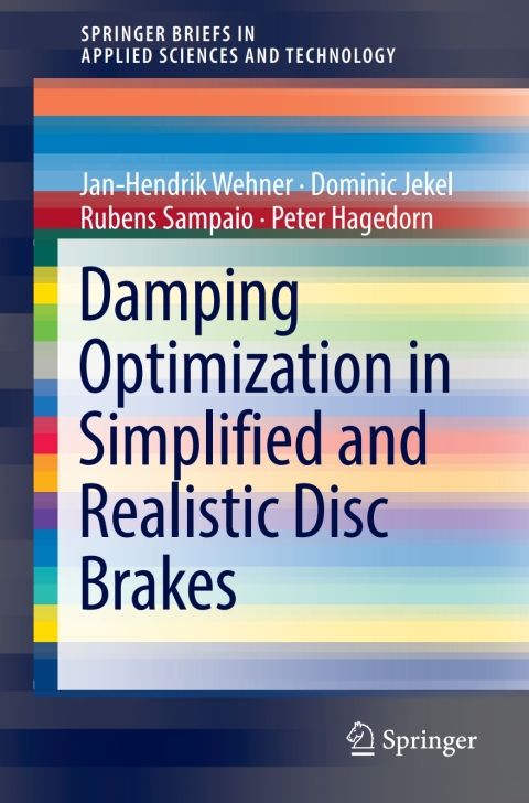 Cover image for book Damping Optimization in Simplified and Realistic Disc Brakes