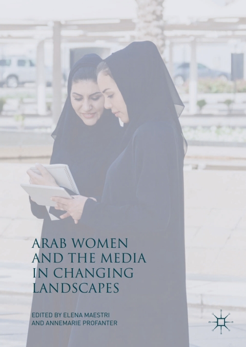Cover image for book Arab Women and the Media in Changing Landscapes