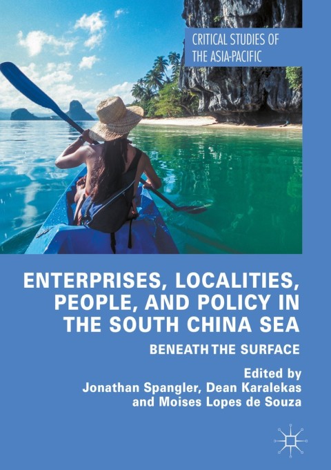 Cover image for book Enterprises, Localities, People, and Policy in the South China Sea